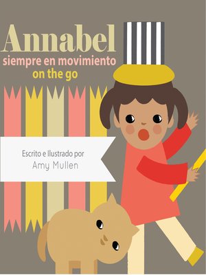 cover image of Annabel on the Go / Annabel siempre en movimiento